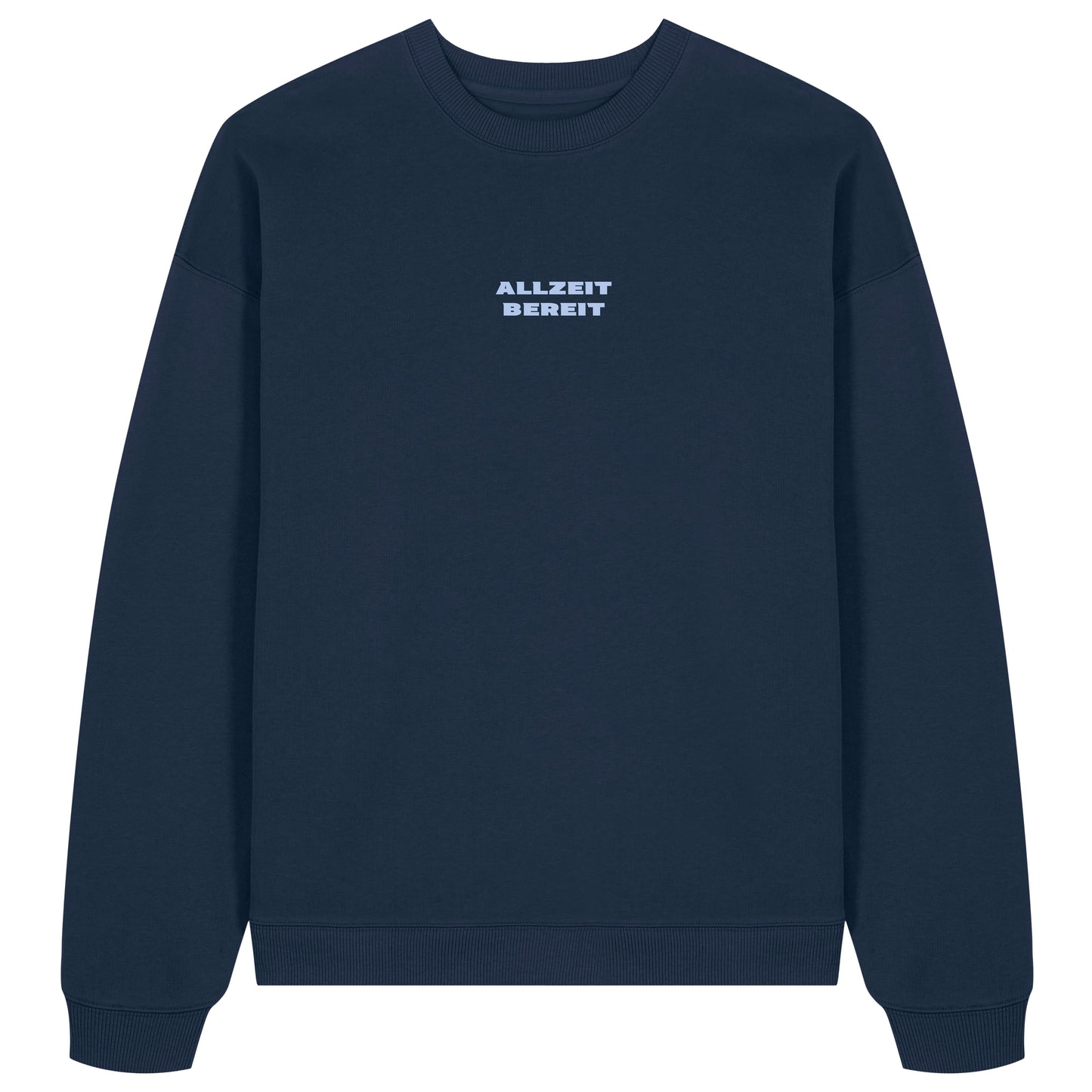 Sweatshirt Allzeit Bereit